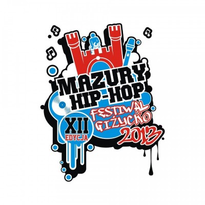 XII edycja Mazury Hip Hop Festiwal Giżycko 2013