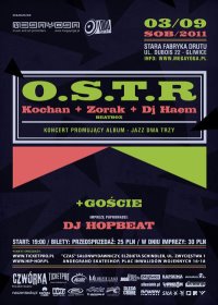 O.S.T.R ,Kochan,Zorak i Dj Haem + goście
