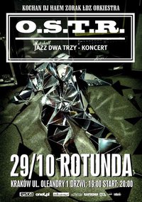 O.S.T.R. - Jazz, Dwa, Trzy TOUR! - Kraków!