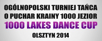 II OGÓLNOPOLSKI TURNIEJ TAŃCA 1000 LAKES DANCE CUP