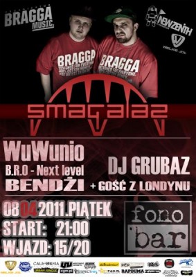 08.04 BRAGGA MUSIC - SMAGALAZ WUWUNIO B.R.O. BENDŻI + Gość specjalny z Londynu!