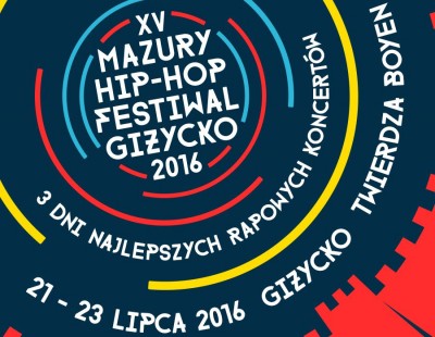 Mazury Hip-Hop Festiwal świętuje XV-lecie! Ruszyła sprzedaż karnetów na 2016 rok.
