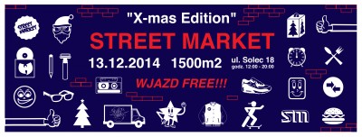  STREET MARKET 022 vol. 6 - X-mas Edition - 13.12.2014 @ 1500m2