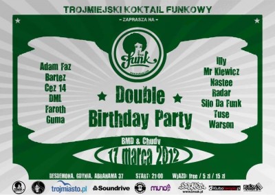 TRU:FUNK Double Birthday Party: BMD & Chudy! 