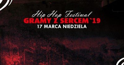 Hip Hop Festiwal Gramy z Sercem