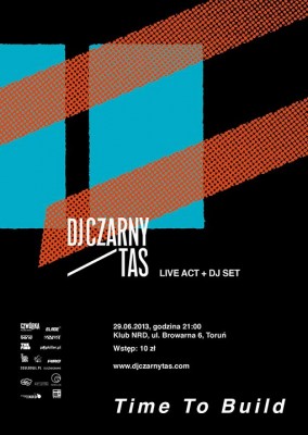 DJ Czarny/Tas - Time To Build LP Release Party
