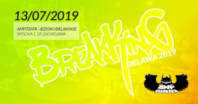 BREAK KING Bielawa 2019