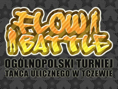 Ogólnopolski Turniej Tańca Ulicznego FLOW BATTLE