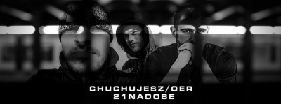 Premiera CHUCHUJESZ x OER - 21NADOBE 