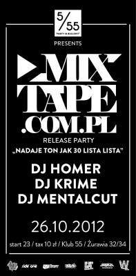 Mixtape.com.pl Release Party | Nadaje ton jak 30 lista lista | Mentalcut x Krime x Homer