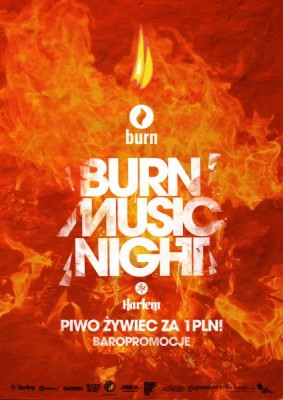 BURN MUSIC NIGHT - PIWO ZA 1PLN!