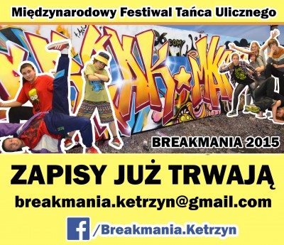 Zapisy już trwają - BREAKMANIA 2015