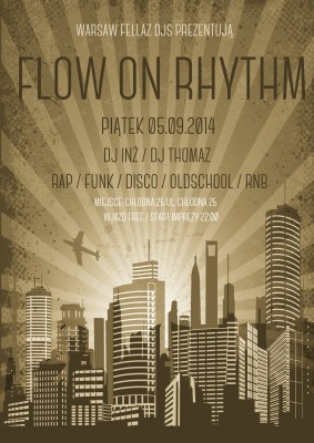 Flow On Rhytm, WarsawFellazDjs @ Chłodna25