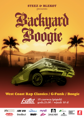 Backyard Boogie - Steez & Blekot - West Coast Rap Classics/G-Funk/Boogie