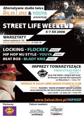 5-7 XII 2008 - STREET LIFE WEEKEND ATTACK!!!