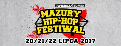 Mazury Hip Hop Festiwal 2017 | XVI lat #MHHF16