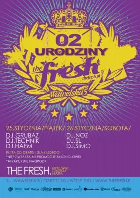 Drugie urodziny klubu The Fresh - Dj Grubaz, Dj Technik i Dj Haem