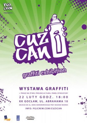 Cuz I Can - Trzecia wystawa graffiti