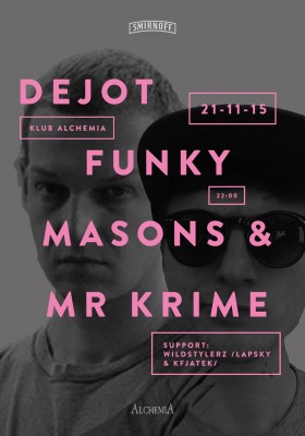 SMIRNOFF Presents: Dejot Funky Masons & Mr Krime @Alchemia