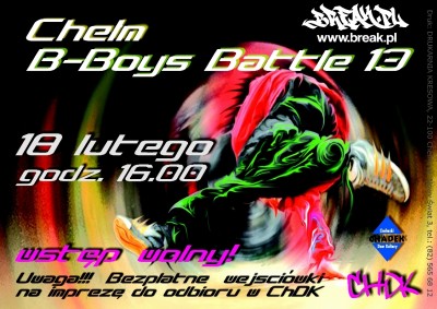 Ogólnopolskie Mistrzostwa Break Dance i Electric Boogie „Chełm B-Boys Battle 13”