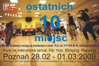 OSTANICH 10 MIEJSC - Kurs na instruktora tańca: HIP-HOP / POPPING/ B-BOYING Poznań 28.02-01.03.2009