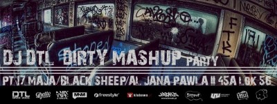DJ DTL Dirty MashUp Party|| Black Sheep 17.05