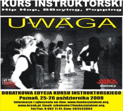 DODATKOWA EDYCJA KURSU INSTRUKTORSKIEGO HIP-HOP, BBOYING, POPPING