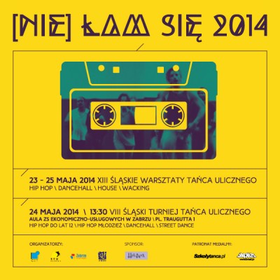 (Nie) Łam się VIII Śląski Turniej Tańca Ulicznego  