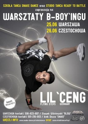 Warsztaty taneczne b-boyingu z najwyższej półki - LIL CENG - FLYING STEPS. Warsztaty w Warszawie oraz Częstochowie !!!