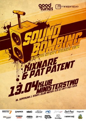 Sound Bombing – Kixnare & Pat Patent!