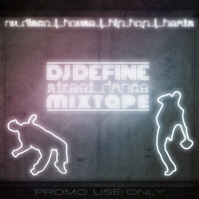 DJ DEFINE - STREET DANCE