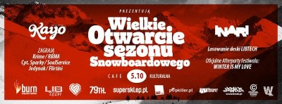 WIELKIE OTWARCIE SEZONU SNOWBOARDOWEGO || Afterparty festiwalu Winter is My Love || KAYO TRAVEL & INARI SNOWBOARDS