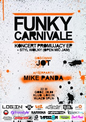Koncert - Funky Carnivale, Jot, Mike Panda! Koncert - Funky Carnivale, Jot, Mike Panda! 