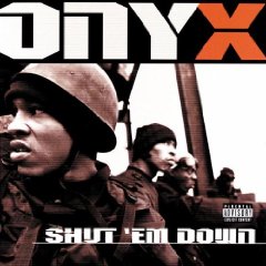 Album: Onyx - Shutem Down