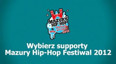 Finał konkursu na support Mazury Hip-Hop Festiwal 2012- wyniki!