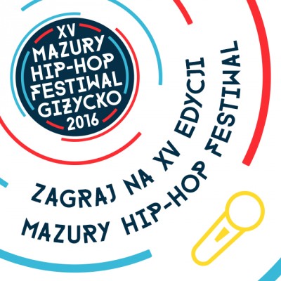  KONKURS: Zagraj na Mazury Hip-Hop Festiwal 2016 w Giżycku!