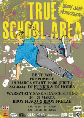 “TRUE SCHOOL AREA” - B-BOY JAM I WARSZTATY BREAKIN - z bboyiem Freeze i Flaco z Ghost Crew