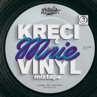 DJ Soina -  Kręci mnie Vinyl 3 mix tape 