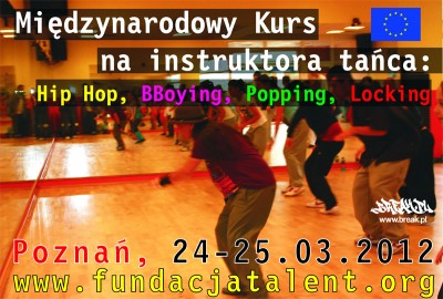 Międzynarodowy Kurs Instruktorski na stopień instruktora tańca i młodszego instruktora tańca form: Hip Hop, BBoying, Popping, Locking